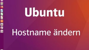 Ubuntu 18.04 Hostname ändern