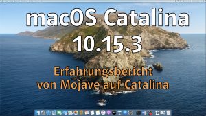 macOS Catalina 10.15.3 deutsch – von Mojave auf Catalina – mein Erfahrungsbericht