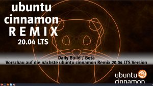 Ubuntu Cinnamon Remix 20.04 LTS Focal Fossa – Beta/daily build Preview (deutsch/german)