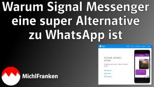 Warum Signal Messenger eine super Alternative zu WhatsApp ist