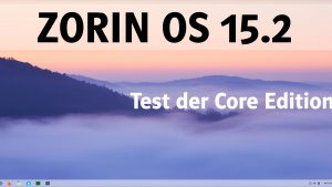 Zorin OS 15.2 – was taugt die Linux – Alternative zu Windows und macOS in Wirklichkeit?