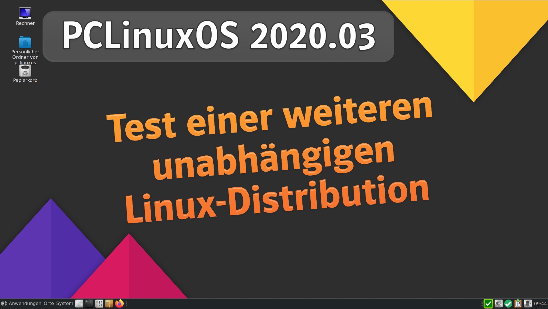 PCLinuxOS – Test einer weiteren unabhängigen Linux Distribution. Lohnt sich ein Wechsel?