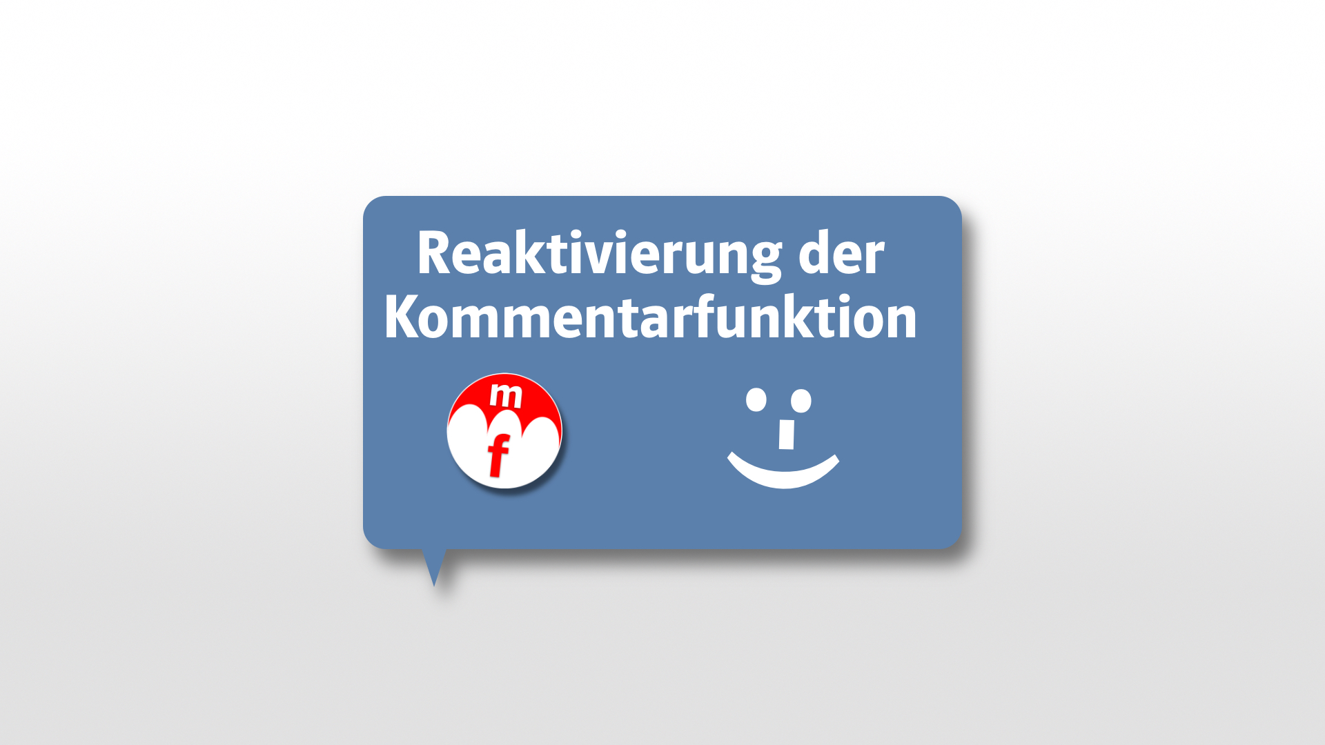 In eigener Sache: Reaktivierung der Kommentarfunktion im Blog