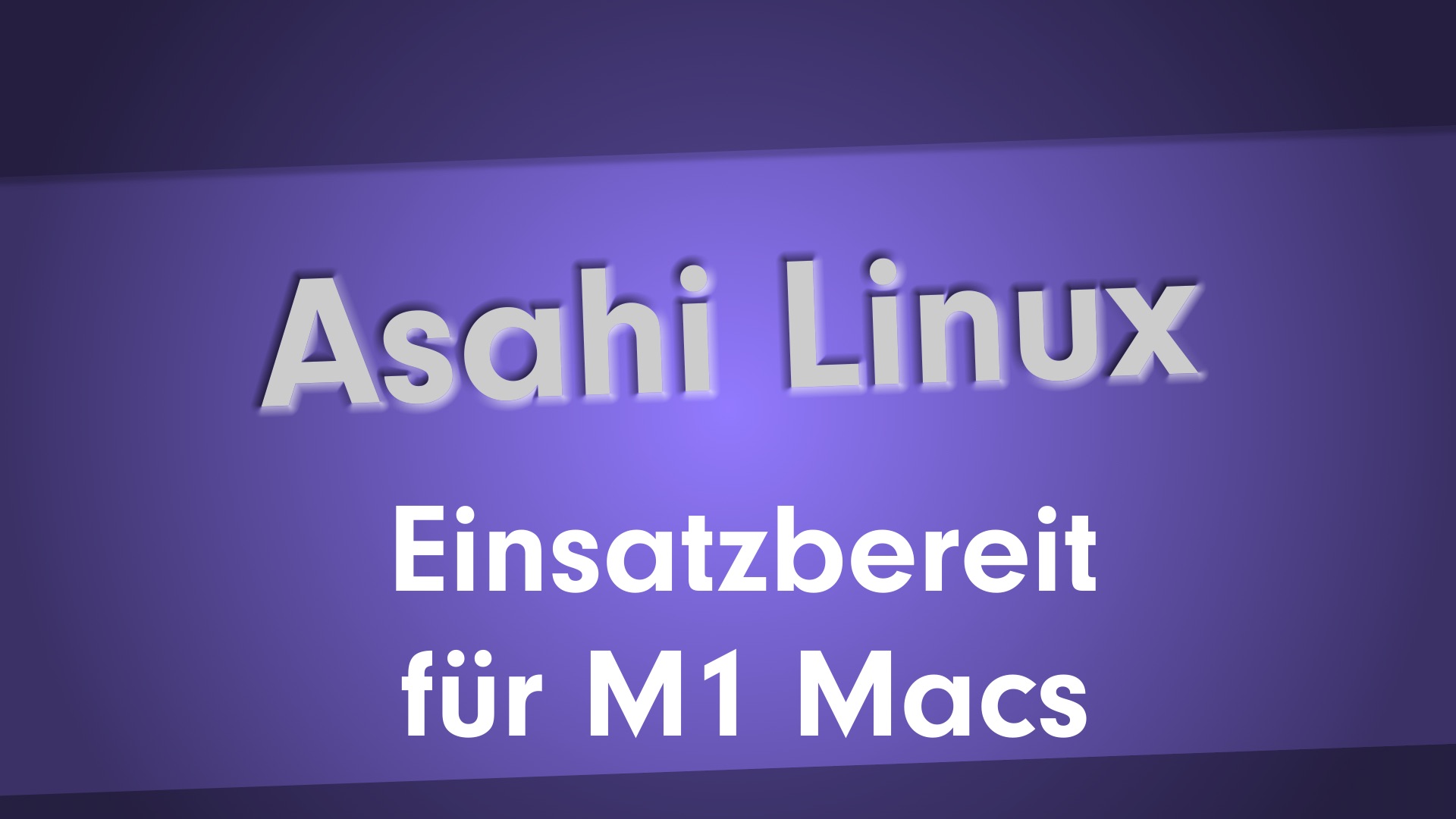 Asahi Linux: Betriebsbereit für M1 Macs