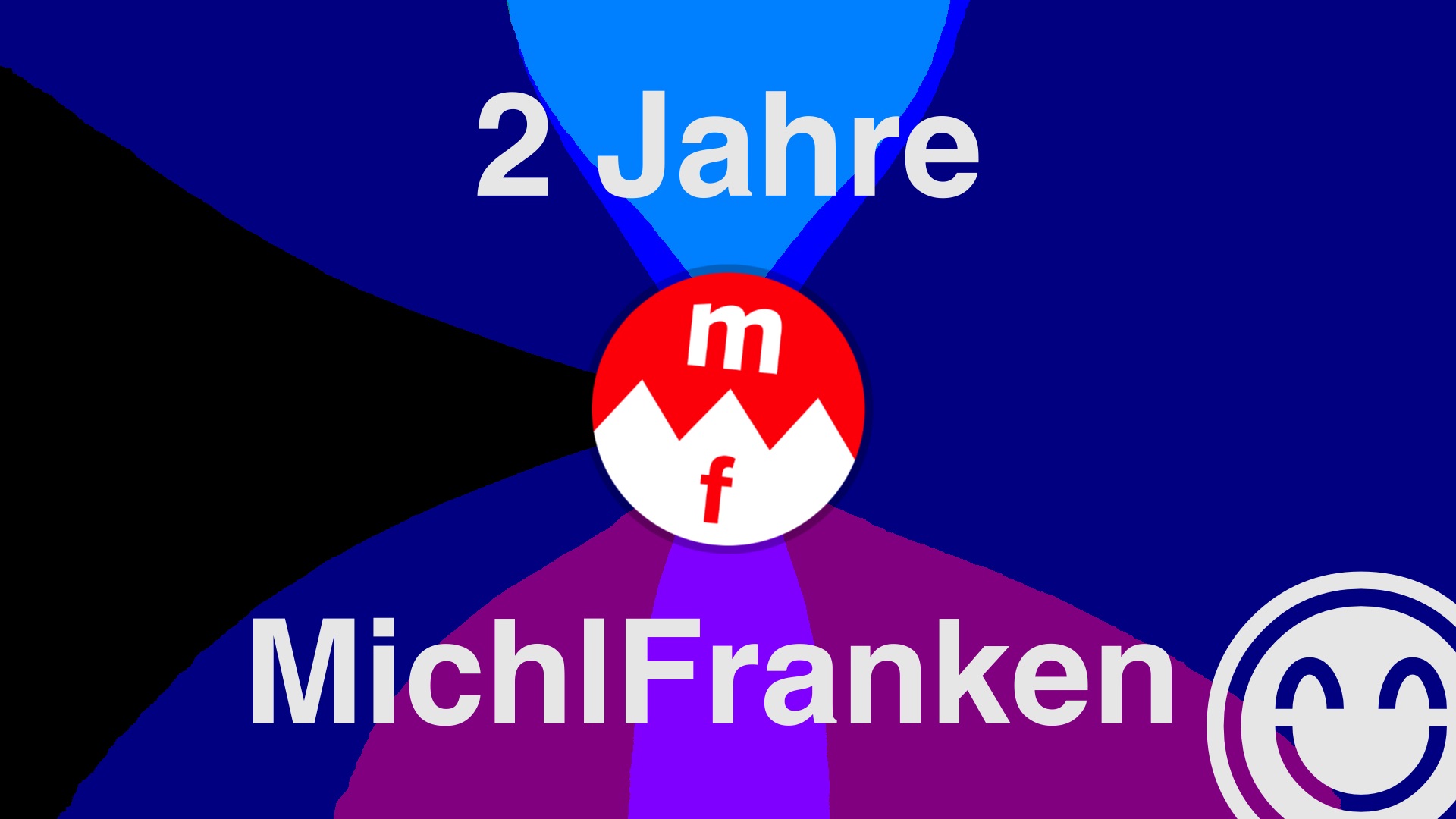 2 Jahre MichlFranken – ich sage DANKE